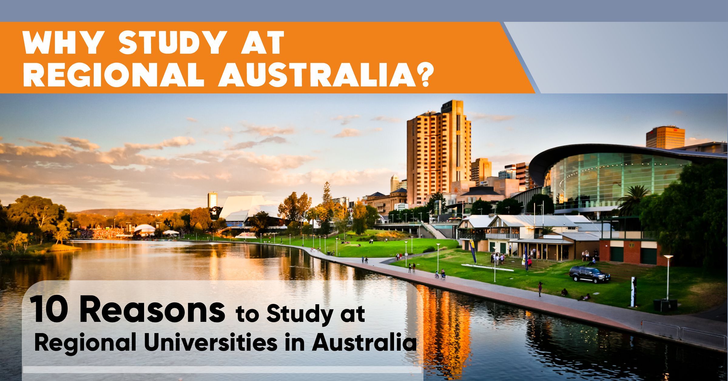 Why Study at Regional Australia? Why Study at Regional Australia?